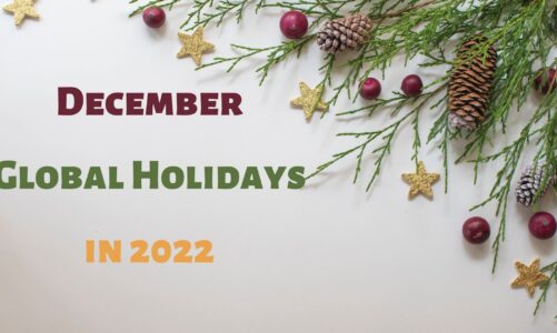 December Global Holidays in 2022: Check the Complete List