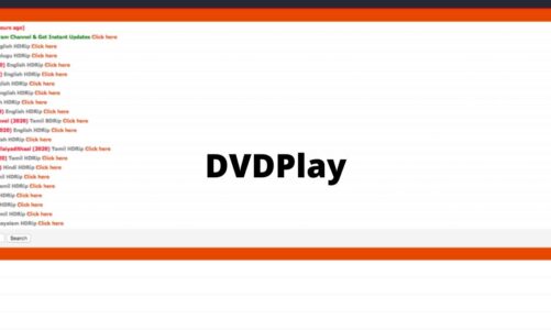 DVDPlay 2022 – Working Links, Alternatives, Is It Free, And How To Download Movies And Shows In HD