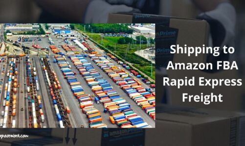 Everything You Need To Know About Shipping To Amazon FBA Rapid Express Freight