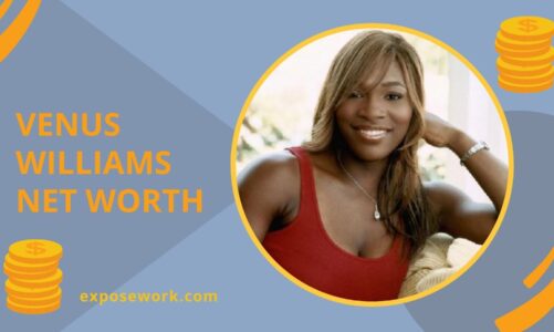 Venus Williams Net Worth Revealed
