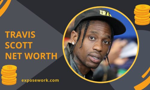 What’s Travis Scott Net Worth?
