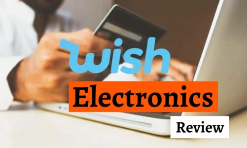 Wish Electronics Review