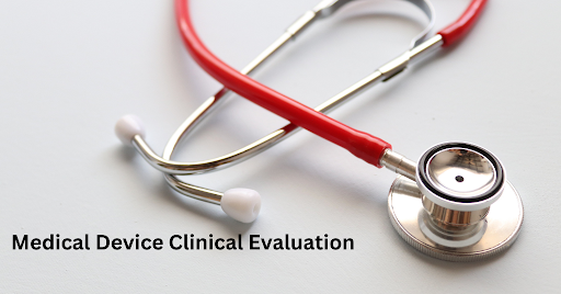 Medical Device Clinical Evaluation